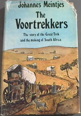  The   Great Trek :  A Catalyst for Afrikaner Identity and South African Transformation